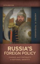 Russia's Foreign Policy : Change and Continuity in National Identity