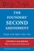 The Founders' Second Amendment : Origins of the Right to Bear Arms