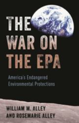 The War on the EPA : America's Endangered Environmental Protections