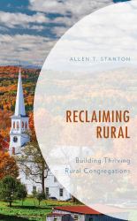 Reclaiming Rural : Building Thriving Rural Congregations