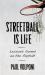 Streetball Is Life : Lessons Earned on the Asphalt