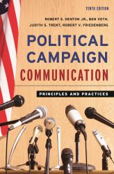 Political Campaign Communication : Principles and Practices