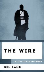 The Wire : A Cultural History
