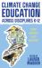 Climate Change Education Across Disciplines K-12 : New Jersey and Beyond