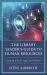 The Library Leader's Guide to Human Resources : Keeping It Real, Legal, and Ethical