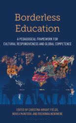 Borderless Education : A Pedagogical Framework for Cultural Responsiveness and Global Competence