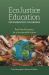 EcoJustice Education for Elementary Classrooms : Real-World Lessons for a Sustainable Future