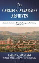 The Carlos S. Alvarado Archives : Essays in the History of Parapsychology and Psychology (1900-2022)