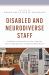 Disabled and Neurodiverse Staff : Toward Inclusion in the Library and Information Science Workforce