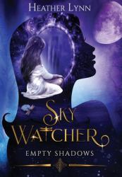 Sky Watcher : Empty Shadows