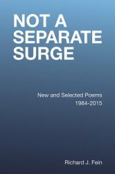 Not a Separate Surge : New and Selected Poems 1984-2015