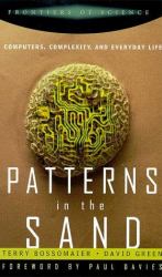 Patterns in the Sand : Computers, complexity and Life