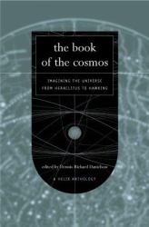Book of the Cosmos Vol. 2 : Imagining the Universe from Heraclitus to Hawking