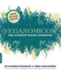 Veganomicon : The Ultimate Vegan Cookbook