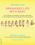 One Year to an Organized Life with Baby : From Pregnancy to Parenthood, the Week-By-Week Guide to Getting Ready for Baby and Keeping Your Family Organized
