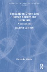 Sexuality in Greek and Roman Literature and Society
