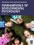 Fundamentals of Developmental Psychology