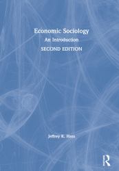 Economic Sociology : An Introduction