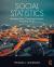 Social Statistics : Managing Data, Conducting Analyses, Presenting Results