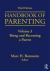 Handbook of Parenting : Volume 3: Being and Becoming a Parent, Third Edition