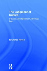 The Judgment of Culture : Cultural Assumptions in American Law