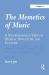 The Memetics of Music : A Neo-Darwinian View of Musical Structure and Culture