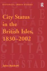 City Status in the British Isles, 1830-2002