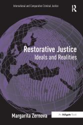 Restorative Justice : Ideals and Realities