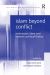Islam Beyond Conflict : Indonesian Islam and Western Political Theory