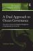 A Dual Approach to Ocean Governance : The Cases of Zonal and Integrated Management in International Law of the Sea