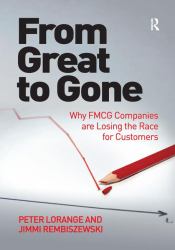 From Great to Gone : Why FMCG Companies Are Losing the Race for Customers