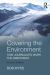 Covering the Environment : How Journalists Work the Green Beat