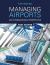 Managing Airports : An International Perspective