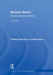 Museum Basics : The International Handbook