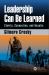 Leadership Can Be Learned : Clarity, Connection, and Results