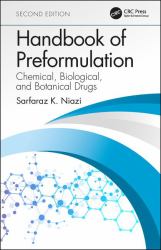 Handbook of Preformulation : Chemical, Biological, and Botanical Drugs, Second Edition