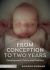 From Conception to Two Years : Development, Policy and Practice