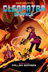 Fallen Empire: a Graphic Novel (Cleopatra in Space #5)