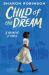 Child of the Dream: a Memoir Of 1963