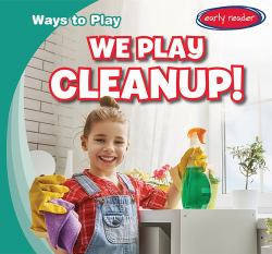 We Play Cleanup!