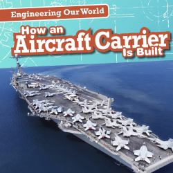 How an Aircraft Carrier Is Built