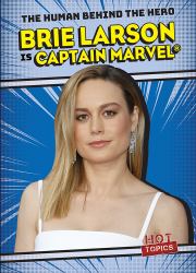 Brie Larson Is Captain Marvel®