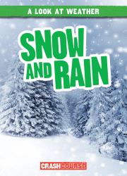 Snow and Rain