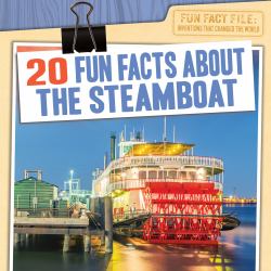 20 Fun Facts about the Steamboat