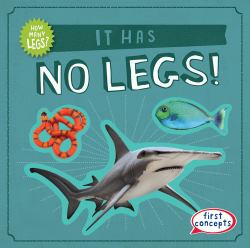It Has No Legs!
