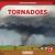 Tornadoes Tornadoes
