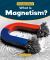 What Is Magnetism?