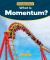 What Is Momentum? What Is Momentum?