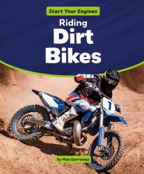 Riding Dirt Bikes
