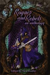 Rogues and Rebels : An Anthology